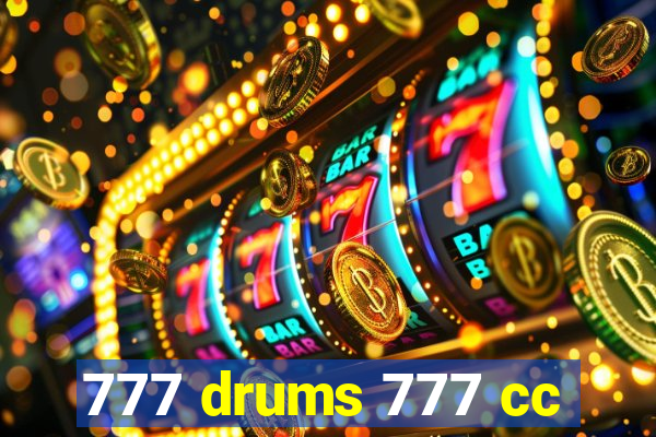 777 drums 777 cc